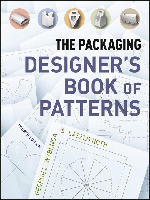 Title details for The Packaging Designer's Book of Patterns by Lï¿½szlo Roth - Available